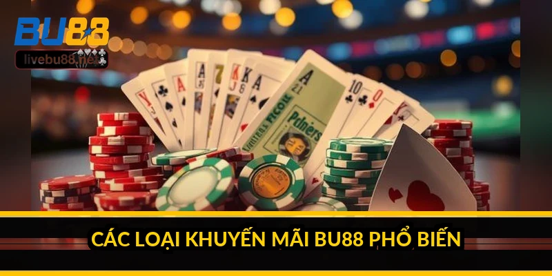 Khuyến mãi BU88: loại nào đáng nhận, loại nào nên bỏ qua? 1 Các loại khuyến mãi BU88 phổ biến