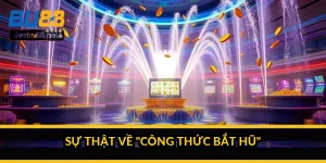Sự thật về "công thức bắt hũ"