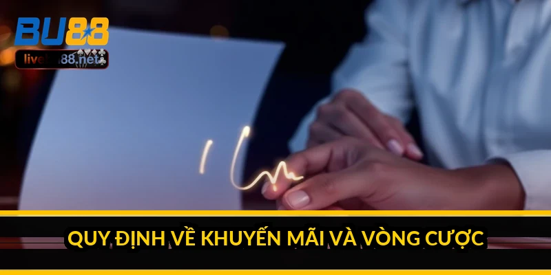Điều khoản sử dụng BU88: những quy định bạn cần biết trước 2 Quy định về khuyến mãi và vòng cược