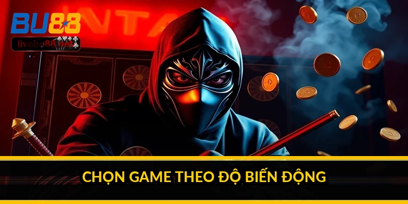 Cách săn Jackpot nổ hũ: chiến lược thật và ảo tưởng cần bỏ 4 Chọn game theo độ biến động