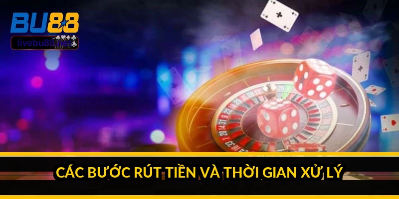 Rút tiền BU88: điều kiện, thời gian và cách tránh bị treo lệnh 3 Các bước rút tiền và thời gian xử lý